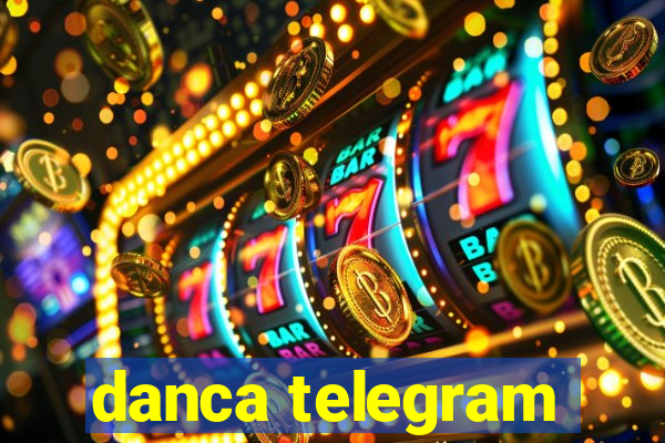 danca telegram